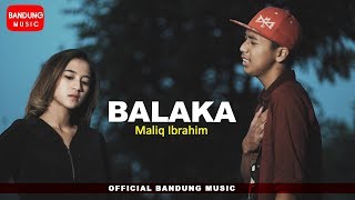 BALAKA - Maliq Ibrahim [Official Bandung Music] 4K