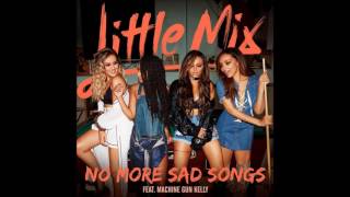Little Mix - No More Sad Songs ft. Machine Gun Kelly (1 Hour Loop)