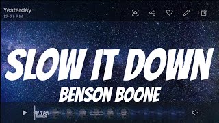 Benson Boone - Slow It Down ( Lyrics )