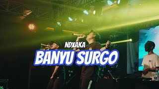 NDX AKA - BANYU SURGO REMAKE [OFFICIAL LIRIK VIDEO]