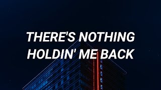 Shawn Mendes ‒ There's Nothing Holding Me Back (Lyrics)