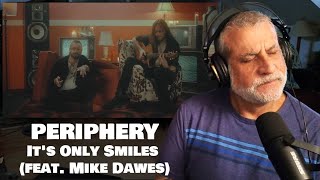 Checking Out Periphery "Its Only Smiles" (feat. Mike Dawes) Composer Reaction