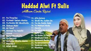 Haddad Alwi Ft Sulis ~ Album Cinta Rosul Nostalgia Masa Kanak Kanak